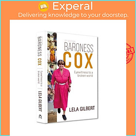 Sách - Baroness Cox 2nd Edition - Eyewitness to a broken world by Lela Gilbert (UK edition, paperback)