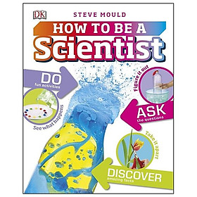 Sách How to be a Scientist - DK Publishing
