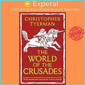 Sách - The World of the Crusades by Christopher Tyerman (UK edition, paperback)