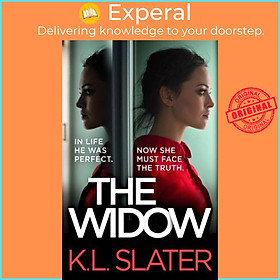 Sách - The Widow - An absolutely unputdownable and gripping psychological thrill by K. L. Slater (UK edition, paperback)