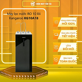 Mua Máy lọc nước RO nóng nguội lạnh 10 lõi Kangaroo KG10A18 - HÀNG CHÍNH HÃNG - GIAO TOÀN QUỐC