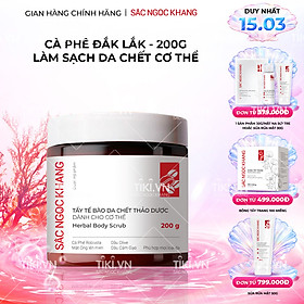 Tẩy tế bào da chết thảo dược dành cho cơ thể Sắc Ngọc Khang hũ 200g