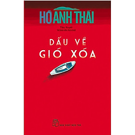 Hình ảnh Sách-Dấu về gió xóa (Hồ Anh Thái)