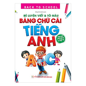 Hình ảnh Back To School - Bé Luyện Viết & Tô Màu Bảng Chữ Cái Tiếng Anh – Song Ngữ Anh Việt