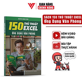 Hình ảnh sách 150 Thủ Thuật Excel Ứng Dụng Văn Phòng Kèm Theo Khóa Học Online ĐÀO TẠO TIN HỌC
