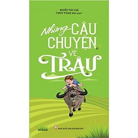 [Download Sách] Những Câu Chuyện Về Trâu