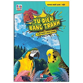Sách Từ Điển Bằng Tranh - Thế Giới Loài Chim