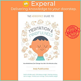 Sách - The Headspace Guide to Meditation and Mindfulness : How Mindfulness Can Change You by Andy Puddicombe