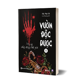 Vườn độc dược 1: 9 kỳ án chấn động thế giới