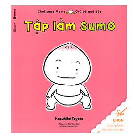 Sách Ehon - Tập Làm Sumo (Tái Bản)
