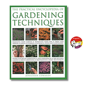 Sách - The Practical Encyclopedia of Gardening Techniques | Ngoại văn Nhập khẩu / Hướng dẫn làm vườn
