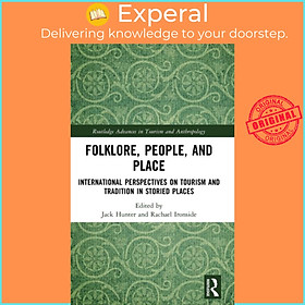 Sách - Folklore, People, and Places - International Perspectives on Tourism  by Rachael Ironside (UK edition, hardcover)