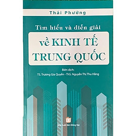 Tìm hiểu và diễn giải về kinh tế Trung Quốc ( Thái Phưởng) (HA-MK)