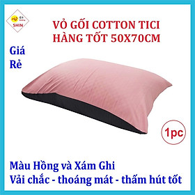 vỏ gối 50x70cm cotton tici hàng đẹp vải tốt màu hồng và xám ghi