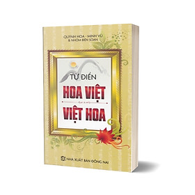 Từ Điển Hoa Việt – Việt Hoa