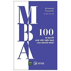 Sách - MBA - 100 Bí Quyết Làm Việc Hiệu Quả Của Người Nhật