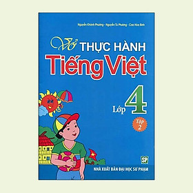 Vở Bài Tập Thực Hành Tiếng Việt Lớp 4 - Tập 2