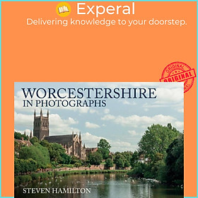 Sách - Worcestershire in Photographs by Steven Hamilton (UK edition, paperback)