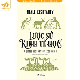 Sách - Lược Sử Kinh Tế Học (Nhã Nam HCM)