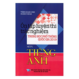 Ôn Tập Luyện Thi Trắc Nghiệm THPTQG 2019 - Môn Tiếng Anh