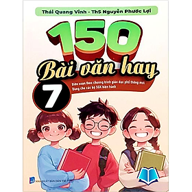 Sách 150 Bài Văn Hay 7 (Bìa Mềm) - Hồng Vân