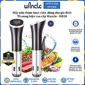 Máy nấu chậm Sous vide dùng cho gia đình thương hiệu cao cấp Wancle M820 - Hàng chính hãng