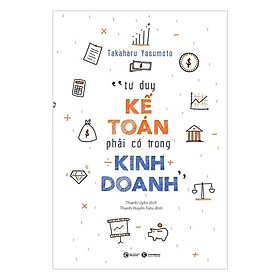 [Download Sách] Sách - Tư Duy Kế Toán Phải Có Trong Kinh Doanh