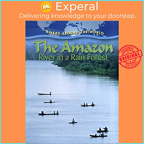 Sách - The Amazon - River in a Rain Forest by , Molly Aloian (UK edition, paperback)