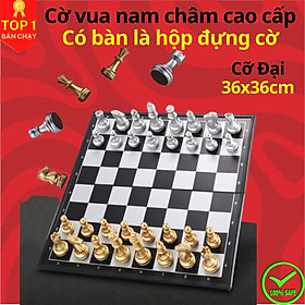 Bộ Cờ Vua Nam Châm Cao Cấp Nhiều Size 25cm, 32cm, và 36cm Có Phủ Nhũ Màu Vàng Màu Bạc Chính Hãng