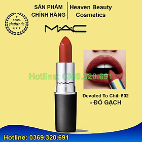 Son MAC Chili 602 Màu Đỏ Gạch Thời Thượng, Bất Chấp Mọi Màu Da