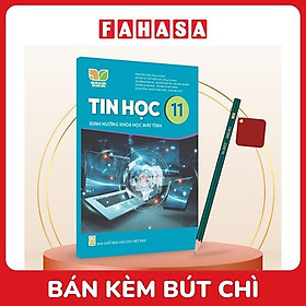 Sách Giáo Khoa Tin Học 11 - Định Hướng Khoa Học Máy Tính (Kết Nối) (Chuẩn) - Kèm Bút Chì