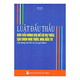 Luật Đấu Thầu Báo Cáo Đánh Giá Hồ Sơ Dự Thầu, Lựa Chọn Nhà Thầu, Nhà Đầu Tư