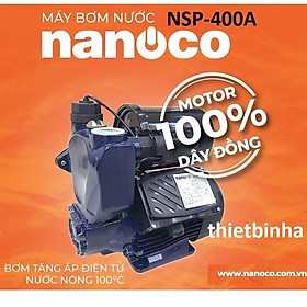 Máy bơm tăng áp Nanoco NSP-400A, chịu nước nóng-Hàng chính hãng