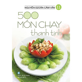 Download sách Sách - 500 Món Chay Thanh Tịnh - Tập 11