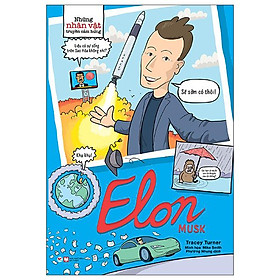 Những Nhân Vật Truyền Cảm Hứng - Elon Musk