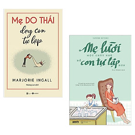 [Download Sách] Combo 2 Cuốn Sách Nuôi Con Hay : Mẹ Do Thái Dạy Con Tự Lập + Mẹ Lười Một Chút Nhé Để Con Tự Lập Hơn (Tặng kèm Bookmark Happy Life / Cuốn Sách Nuôi Dạy Con Thông Minh )