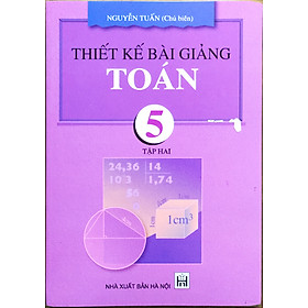 [Download Sách] Thiết kế bài giảng toán 5 tập 2