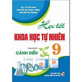 Học Tốt Khoa Học Tự Nhiên 9 (Dùng Kèm SGK Cánh Diều) (HA-MK1)