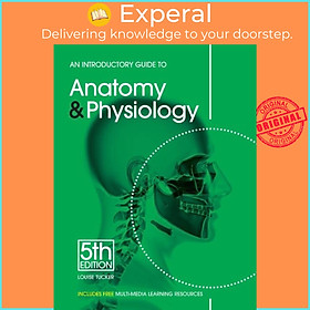 Sách - An Introductory Guide to Anatomy & Physiology by Louise Tucker (UK edition, paperback)