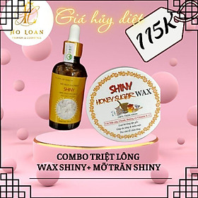 Combo Triệt lông Wax Shiny và Mỡ Trăn Shiny Handmade