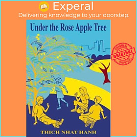 Sách - Under The Rose Apple Tree by Thich Nhat Hanh (US edition, paperback)