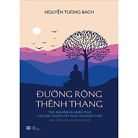 ĐƯỜNG RỘNG THÊNH THANG – Nguyễn Tường Bách – Phanbook – NXB Đà Nẵng