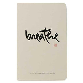 Breathe: A Thich Nhat Hanh Meditation Journal
