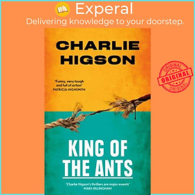 Sách - King Of The Ants by Charles Higson (UK edition, paperback)