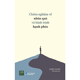 Sách - Chiêm Nghiệm Về Nhân Quả Và Hành Trình Hạnh Phúc