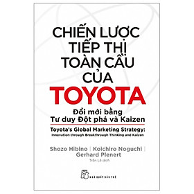 Nơi bán Chiến Lược Tiếp Thị Toàn Cầu Của Toyota - Giá Từ -1đ