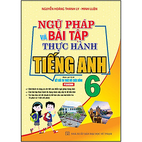Sách Ngữ Pháp Và Bài Tập Thực Hành Tiếng Anh 6 (Kết Nối Tri Thức)