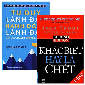 Combo Tư Duy Lãnh Đạo Hành Động Lãnh Đạo + Khác Biệt Hay Là Chết (Bộ 2 Cuốn)