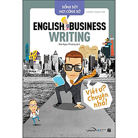 [Download Sách] Sống Sót Nơi Công Sở English Business Writing - Viết Ư? Chuyện Nhỏ