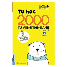 [Download Sách] Tự Học 2000 Từ Vựng Tiếng Anh Theo Chủ Đề